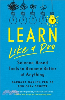 Learn Like a Pro: Science-Based Tools to Become Better at Anything