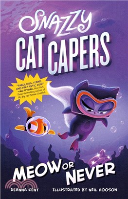 Snazzy Cat Capers: Meow or Never (Book 3)(平裝本)