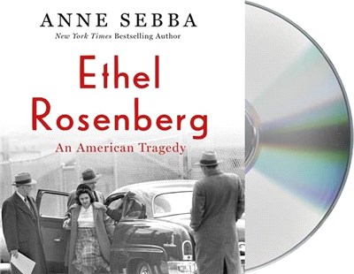 Ethel Rosenberg: An American Tragedy