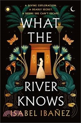 What the river knows(1) : a novel /