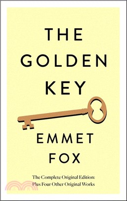 The Golden Key: The Complete Original Edition: Plus Four Other Original Works