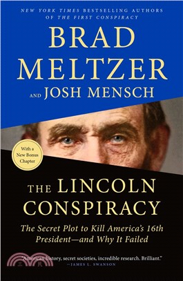 The Lincoln Conspiracy: The Secret Plot to Kill America's 16th President--And Why It Failed