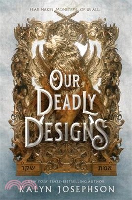 Our Deadly Designs