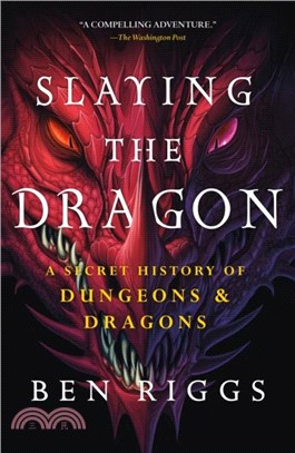 Slaying the Dragon：A Secret History of Dungeons & Dragons