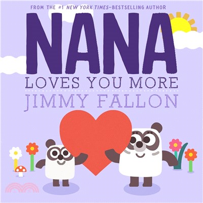 Nana loves you more /
