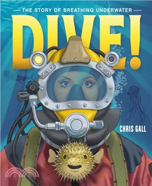 Dive!：The Story of Breathing Underwater