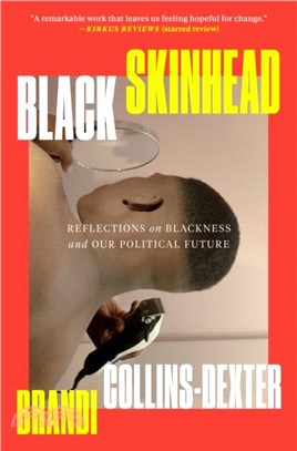 Black Skinhead：Reflections on Blackness and Our Political Future