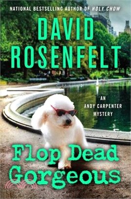 Flop Dead Gorgeous: An Andy Carpenter Mystery