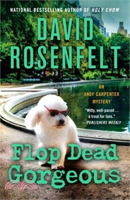Flop Dead Gorgeous: An Andy Carpenter Mystery