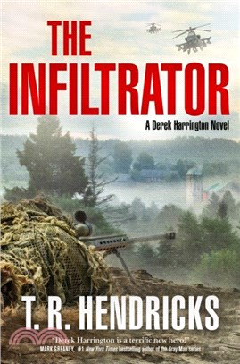 The Infiltrator：A Derek Harrington Novel