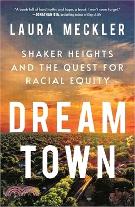 Dream Town: Shaker Heights and the Quest for Racial Equity