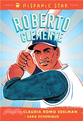 Hispanic Star: Roberto Clemente (Spanish ed.)