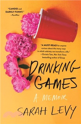 Drinking Games：A Memoir