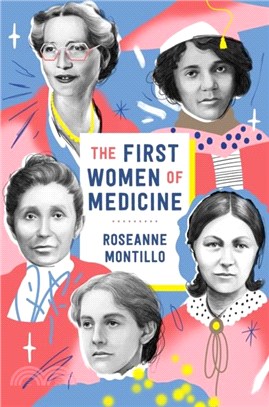 The First Women of Medicine
