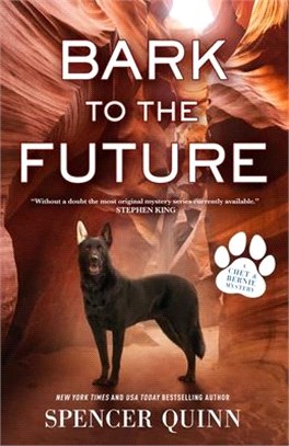 Bark to the Future: A Chet & Bernie Mystery