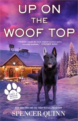 Up on the Woof Top: A Chet & Bernie Mystery