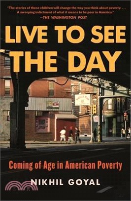 Live to See the Day: Coming of Age in American Poverty
