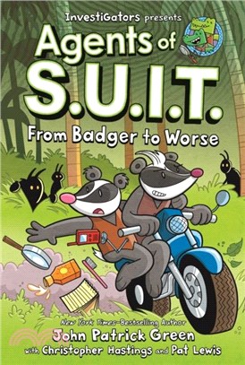 InvestiGators: Agents of S.U.I.T. #2: From Badger to Worse (精裝本)(graphic novel)