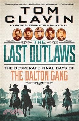 The Last Outlaws: The Desperate Final Days of the Dalton Gang