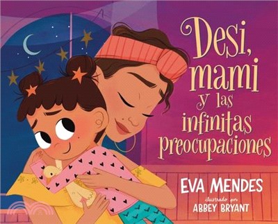 Desi, Mami Y Las Infinitas Preocupaciones: Desi, Mami, and the Never-Ending Worries