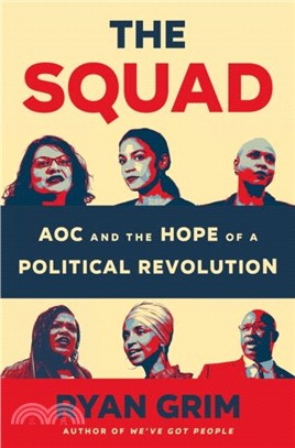 The Squad：AOC and the Hope of a Political Revolution