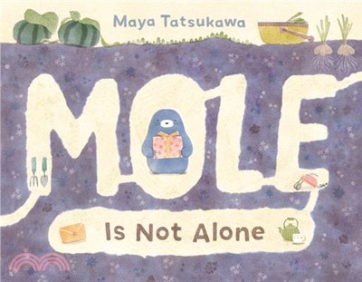 Mole Is Not Alone