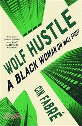 Wolf Hustle: A Black Woman on Wall Street