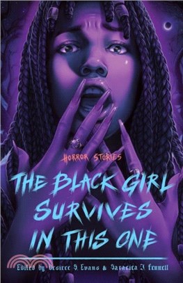 The Black Girl Survives in This One：Horror Stories