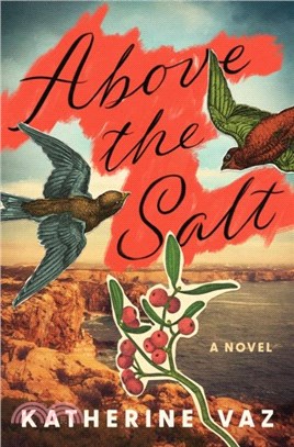 Above the Salt：A Novel