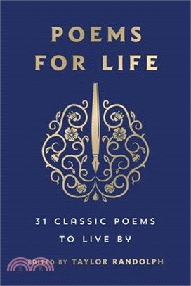 Poems for Life: 31 Classic Poems to Live by