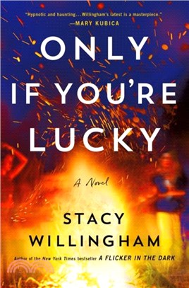 Only If You're Lucky：A Novel