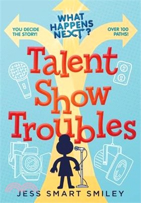 What Happens Next?: Talent Show Troubles (graphic novel)