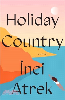 Holiday Country：A Novel