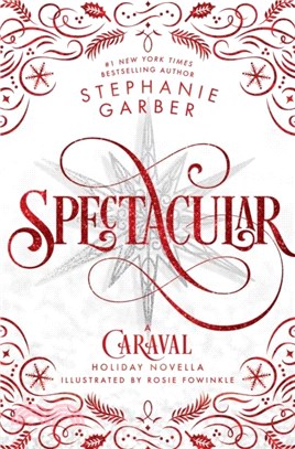 Spectacular: A Caraval Holiday Novella