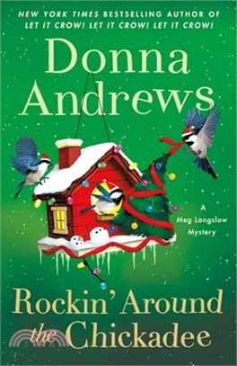 Rockin' Around the Chickadee: A Meg Langslow Mystery