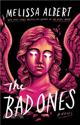 The Bad Ones：A Novel