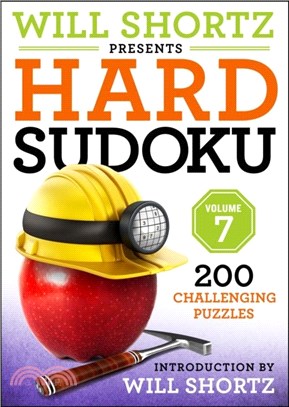 Will Shortz Presents Hard Sudoku, Volume 7：200 Challenging Puzzles