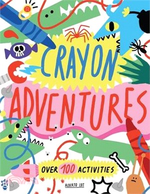 Crayon Adventures: Over 100 Activities