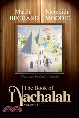 The Book of Nachalah: Volume One