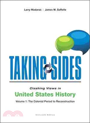 Taking Sides ― Clashing Views in United States History, the Colonial Period