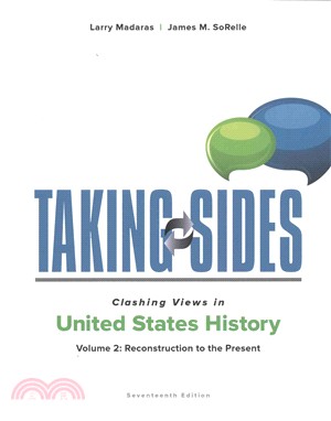 Taking Sides Clashing Views in United States History ─ Reconstruction to the Present