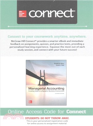 Managerial Accounting Connect 1-semester Access Card ― Creating Value in a Dynamic Business Environment