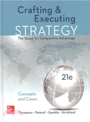 Crafting and Executing Strategy ─ The Quest for Competitive Advantage: Concepts and Cases
