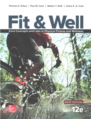 Fit & Well ─ Core Concepts and Labs in Physical Fitness and Wellness Edition