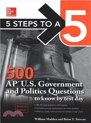 5 Steps to a 5 500 Ap U.s. Government and Politics Questions to Know by Test Day