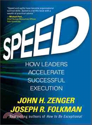 Speed ─ How Leaders Accelerate Successful Execution