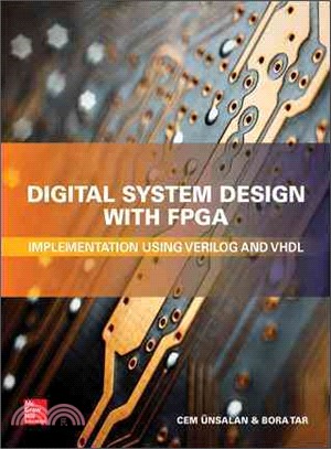 Digital System Design With FPGA ─ Implementation Using Verilog and Vhdl