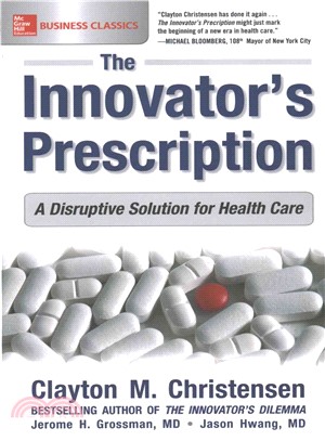 The Innovator's Prescription ─ A Disruptive Solution for Health Care