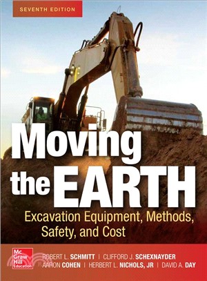Moving the Earth ― Excavation Equipment, Methods, Safety, and Cost