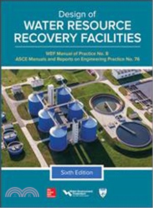 Design of Water Resource Recovery Facilities, Manual of Practice No.8